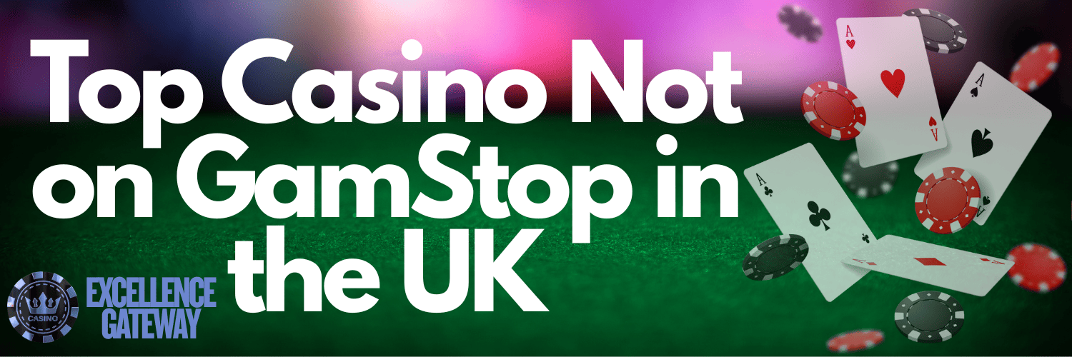 Discovering Casinos Not Registered on Gamstop 932388799