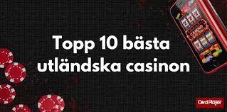 Utländska Casino En Guide till Spelälskare Utländska Casino En Guide till Spelälskare