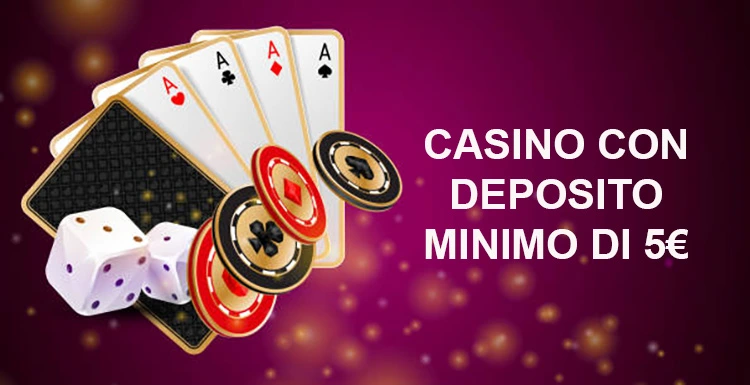 Casinò Online con Deposito Minimo di 5 Euro Scopri le Migliori Offerte