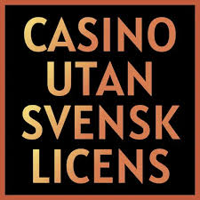 Det Glittrande Universumet av Casinon Utan Svensk Licens Det Glittrande Universumet av Casinon Utan Svensk Licens