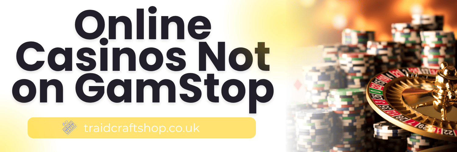 Discover the Benefits of UK Casinos Not on GamStop