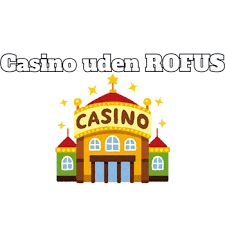 Online Casino Uden Om Rufus Oplev Fordelene