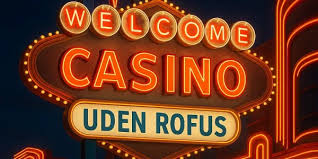 Oplev online casino uden om rofus for spænding og underholdning