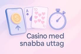 Casino med Snabba Uttag - Spela och Vinn Utan Dröjsmål