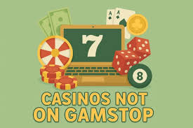 Explore Casinos Not Registered on Gamstop 1816254691